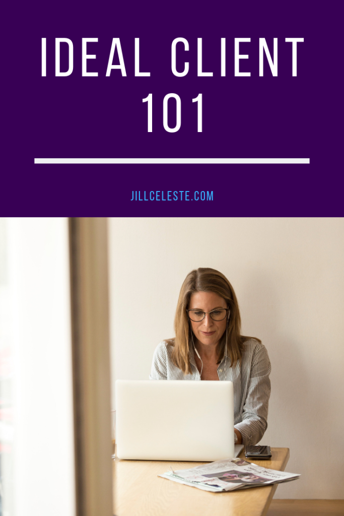 Ideal Client 101 by Jill Celeste