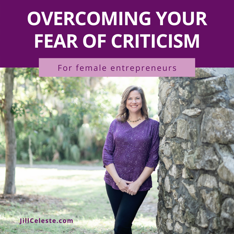 Overcoming Your Fear of Criticism