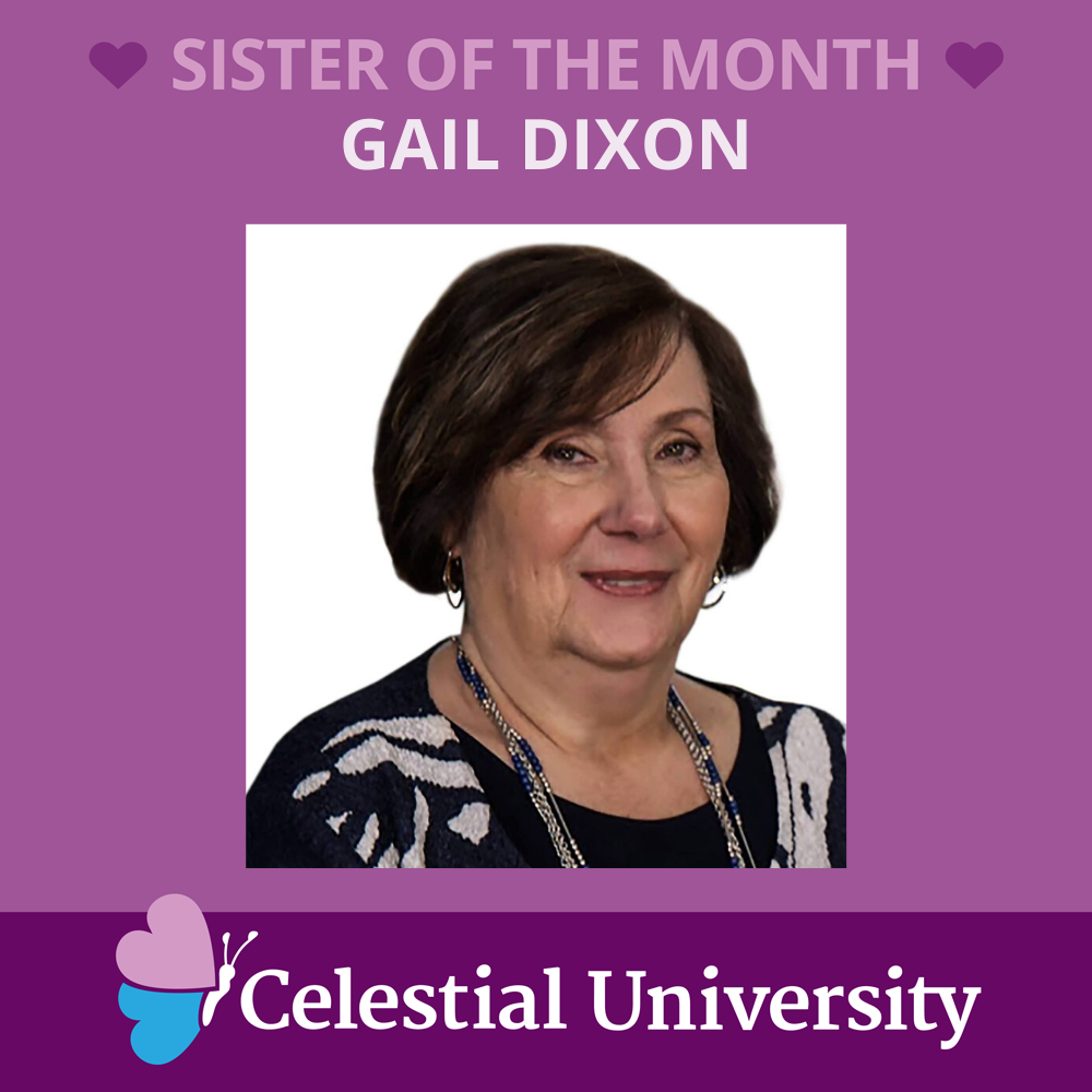 Gail Dixon: Celestial University Sister of the Month
