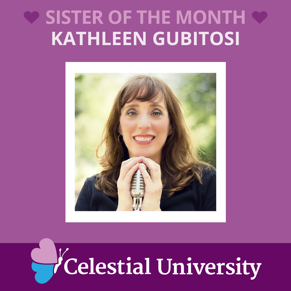 Kathleen Gubitosi: Celestial University Sister of the Month