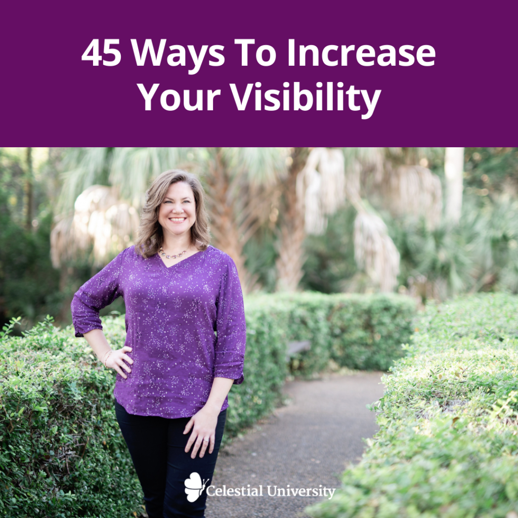 45 Ways To Increase Your Visibility