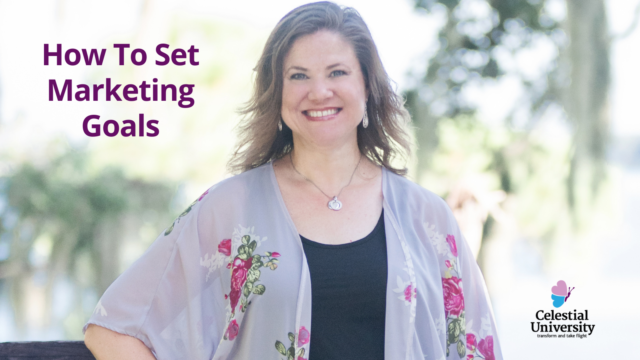 How to set marketing goals by Jill Celeste