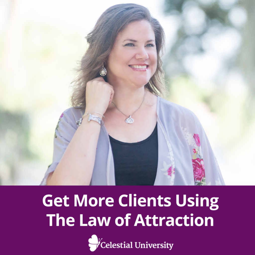 Get More Clients Using The Law of Attraction